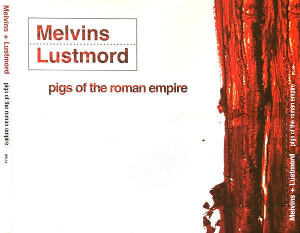 Melvins + Lustmord : Pigs Of The Roman Empire (CD, Album)