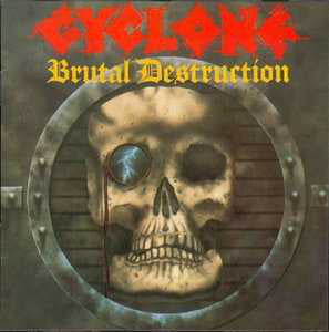 Cyclone (10) : Brutal Destruction (CD, Album, Ltd, Num, RE)