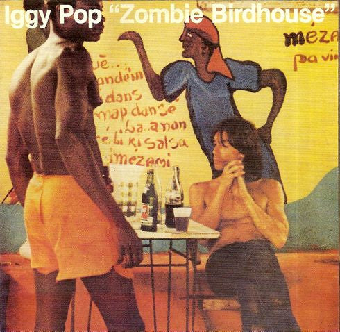 Iggy Pop : Zombie Birdhouse (CD, Album, RM + CD)