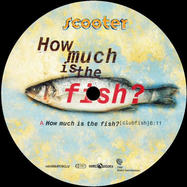 Scooter : How Much Is The Fish? (12")