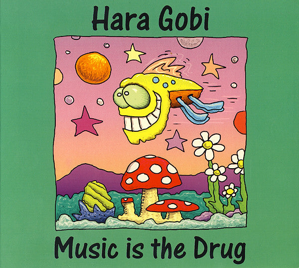 Hara Gobi : Music Is The Drug (CD, Album)
