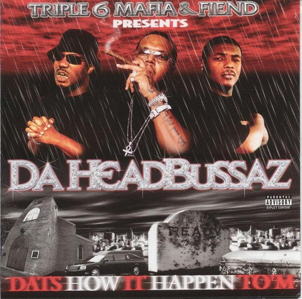 Da Headbussaz : Dat&#39;s How It Happen To &#39;M (CD, Album)