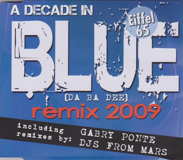 Eiffel 65 : A Decade In Blue (Da Ba Dee) Remix 2009 (CD, Single)