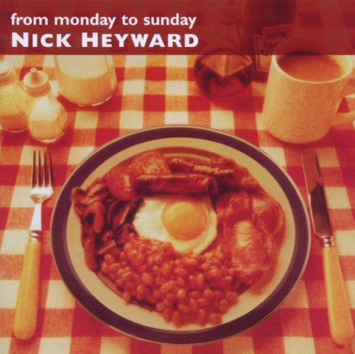 Nick Heyward : From Monday To Sunday (CD, Album, RE)