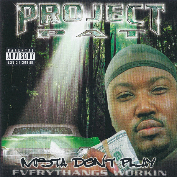 Project Pat : Mista Don't Play (Everythangs Workin) (CD, Album)