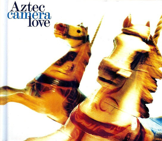 Aztec Camera : Love (CD, Album, RE, RM + CD, Comp, MP, RM + Dlx)