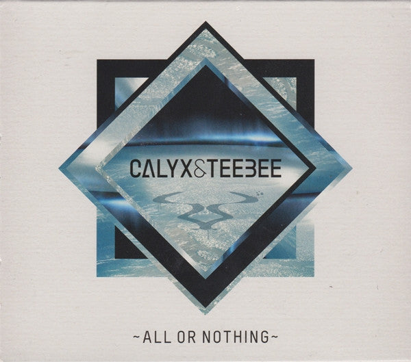 Calyx &amp; TeeBee : All Or Nothing (CD, Album)