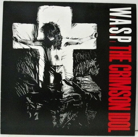 W.A.S.P. : The Crimson Idol (LP, Album)