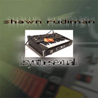 Shawn Rudiman : Synthesexual (CD, Album)