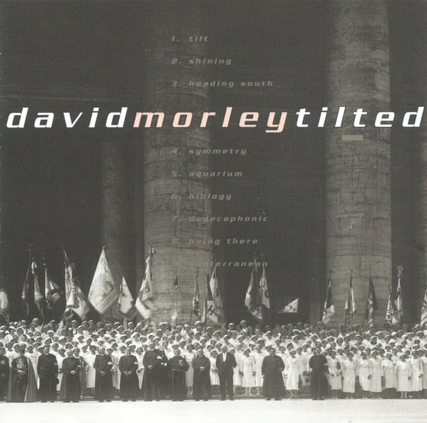 David Morley : Tilted (CD, Album)