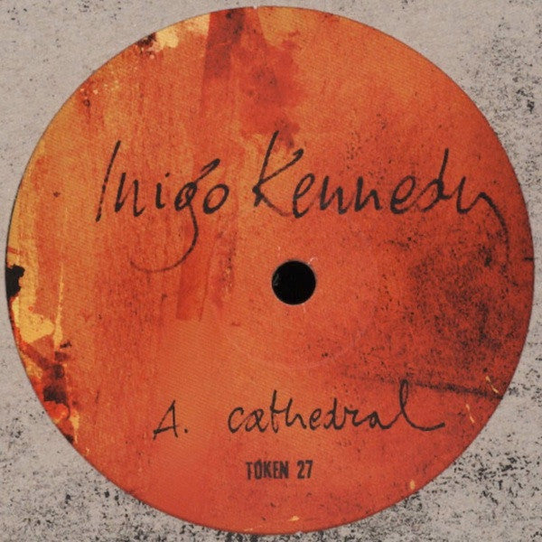 Inigo Kennedy : Cathedral (12")
