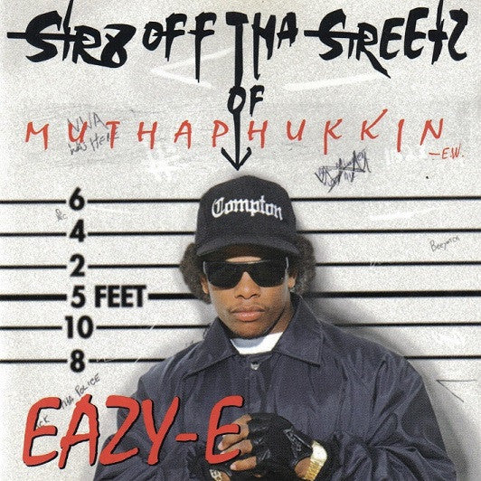 Eazy-E : Str8 Off Tha Streetz Of Muthaphukkin Compton (CD, Album)