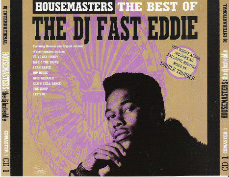 The DJ Fast Eddie* : Housemasters: The Best Of DJ Fast Eddie (2xCD, Album, Comp)