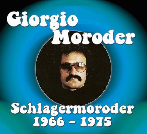 Giorgio Moroder : Schlagermoroder Volume 1 1966 - 1975 (2xCD, Comp, RM)