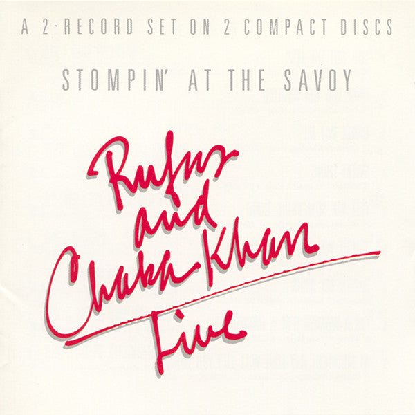 Rufus And Chaka Khan* : Live (Stompin' At The Savoy) (2xCD, Album, RE)