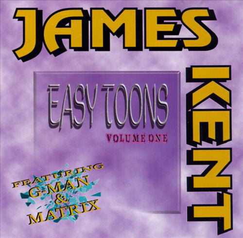 James Kent Featuring G. Man &amp; Matrix (28) : Easy Toons Volume 1 (CD, Album)