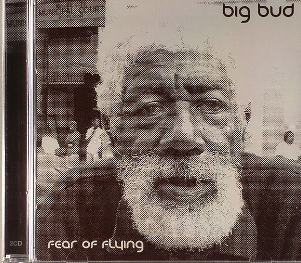 Big Bud : Fear Of Flying (CD, Album, Mixed + CD, Album)