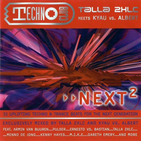 Talla 2XLC Meets Kyau Vs. Albert* : Techno Club Next² (2xCD, Comp, Mixed)