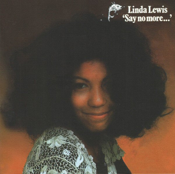 Linda Lewis : &#39;Say No More...&#39; (CD, Album, RE, RM)