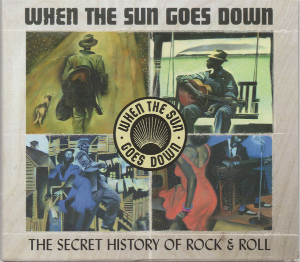 Various : When The Sun Goes Down: The Secret History Of Rock &amp; Roll (4xCD, Comp + Box)