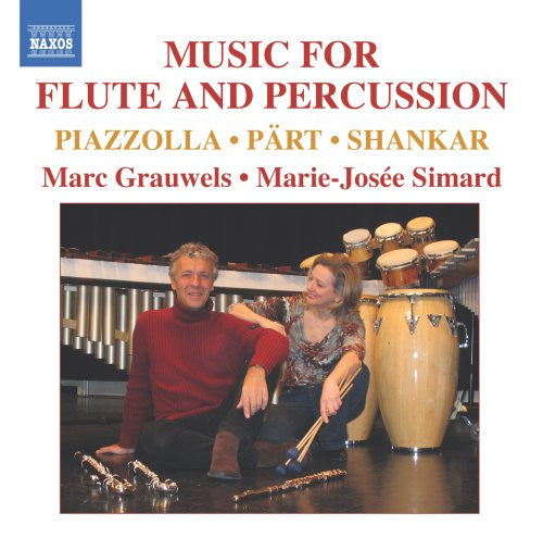 Part*, Piazzolla*, Shankar*, Marc Grauwels, Marie-Josée Simard : Music For Flute And Percussion (CD)