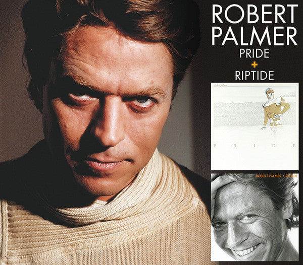 Robert Palmer : Pride + Riptide (2xCD, Comp, RE, RM)