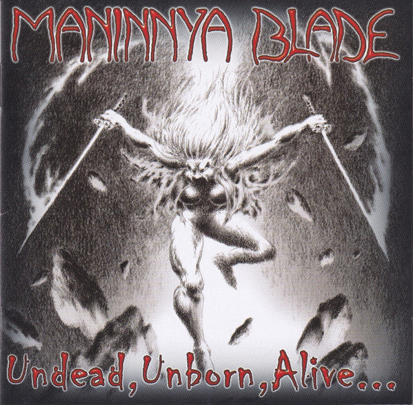 Maninnya Blade : Undead, Unborn, Alive... (2xCD, Comp)