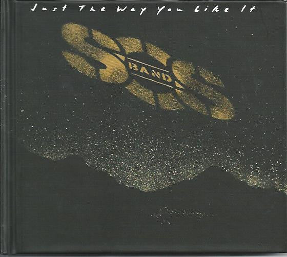 SOS Band* : Just The Way You Like It (CD, Album, RE, RM, Dig)