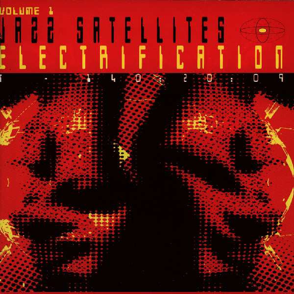 Various : Jazz Satellites Volume 1: Electrification (2xCD, Comp)