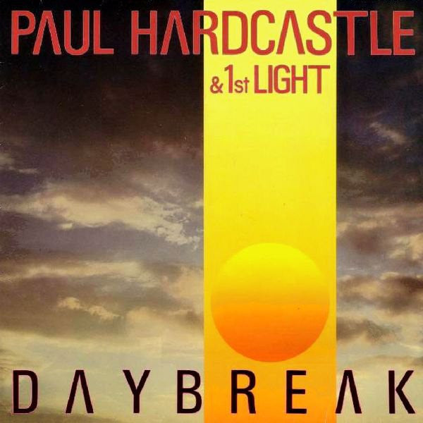Paul Hardcastle &amp; First Light (3) : Daybreak (LP, Comp)