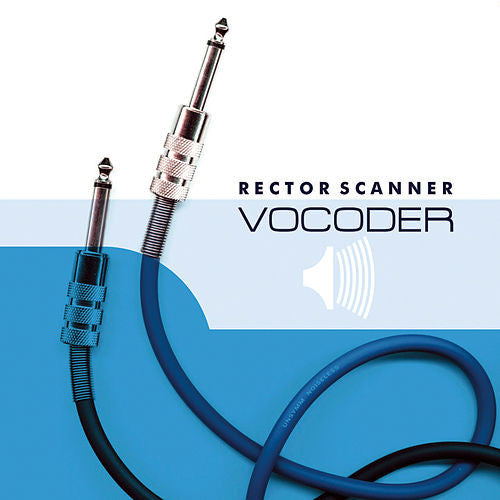 Rector Scanner : Vocoder (CD, Album)