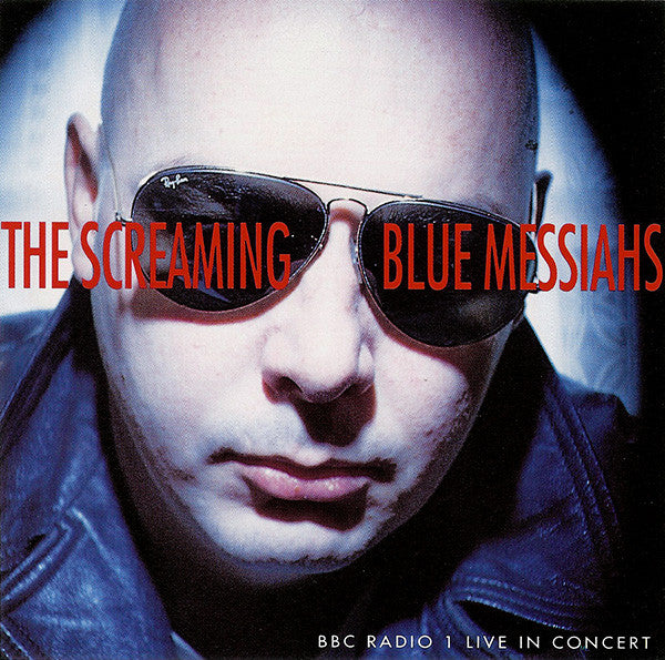 The Screaming Blue Messiahs : BBC Radio 1 Live In Concert (CD, Album)