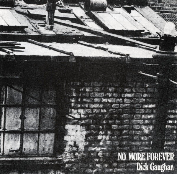 Dick Gaughan : No More Forever (CD, Album, RE)