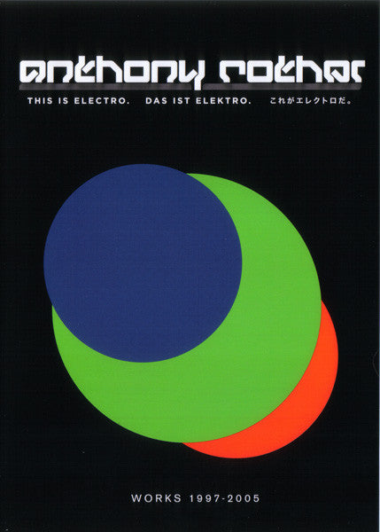 Anthony Rother : This Is Electro (Works 1997-2005) (DVD-V, PAL + 2xCD + Box, Comp)