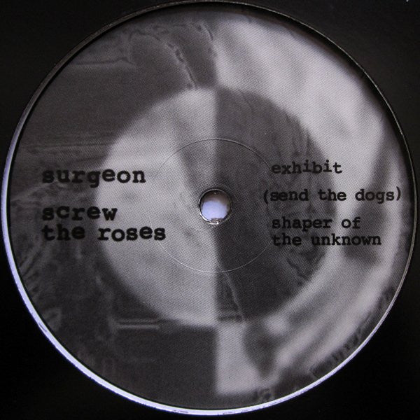 Surgeon : Screw The Roses (12", EP, RE, RP)