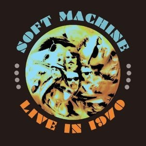 Soft Machine : Live In 1970 (4xCD, Comp, Ltd)