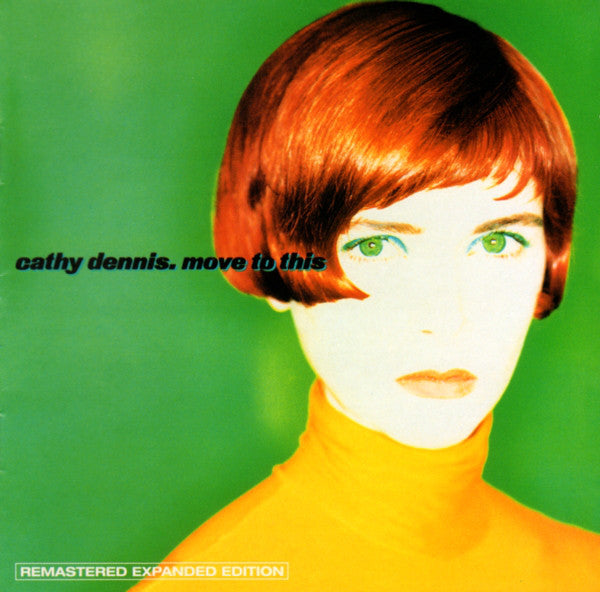 Cathy Dennis : Move To This (CD, Album, RE + CD, Comp + RM, Exp)