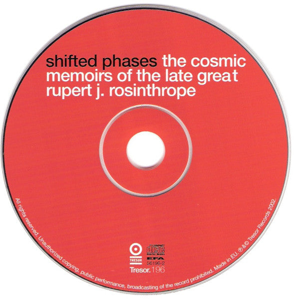 Shifted Phases : The Cosmic Memoirs Of The Late Great Rupert J. Rosinthrope (CD, Album, MP)