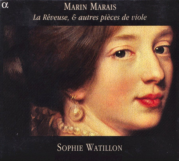 Marin Marais - Sophie Watillon : La Rêveuse, &amp; Autres Pièces De Viole (CD, Album)