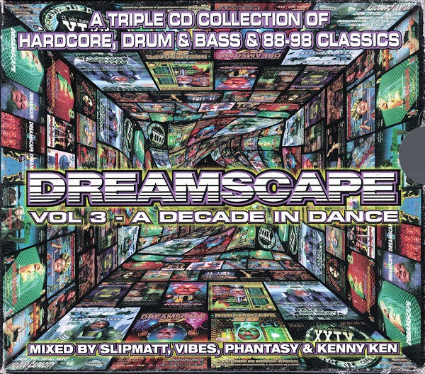 Slipmatt, DJ Vibes, DJ Phantasy &amp; Kenny Ken : Dreamscape Vol. 3 - A Decade In Dance (3xCD, Mixed + Box)