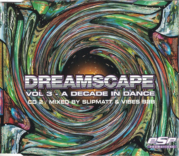 Slipmatt, DJ Vibes, DJ Phantasy &amp; Kenny Ken : Dreamscape Vol. 3 - A Decade In Dance (3xCD, Mixed + Box)