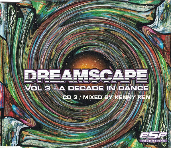 Slipmatt, DJ Vibes, DJ Phantasy &amp; Kenny Ken : Dreamscape Vol. 3 - A Decade In Dance (3xCD, Mixed + Box)