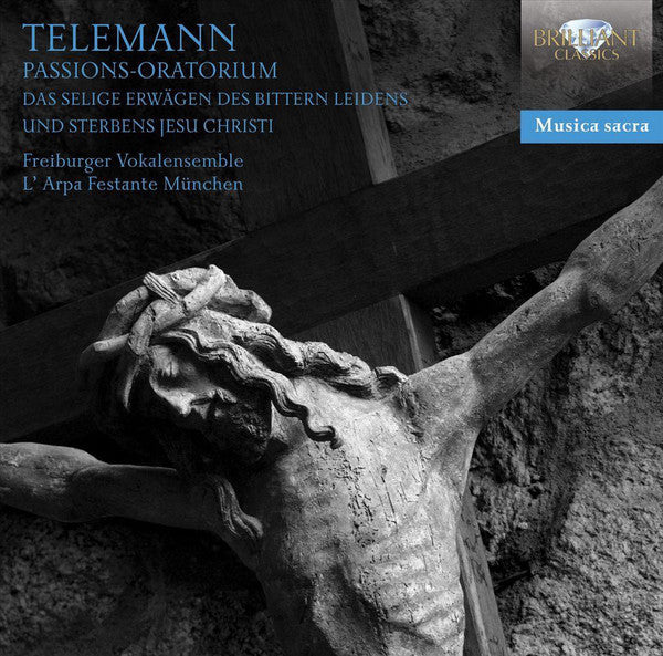 Telemann* - Freiburger Vokalensemble, L'Arpe Festante München* : Passions-Oratorium: Das Selige Erwägen Des Bittern Leidens Und Sterbens Jesu Christi (2xCD, Album, RE)