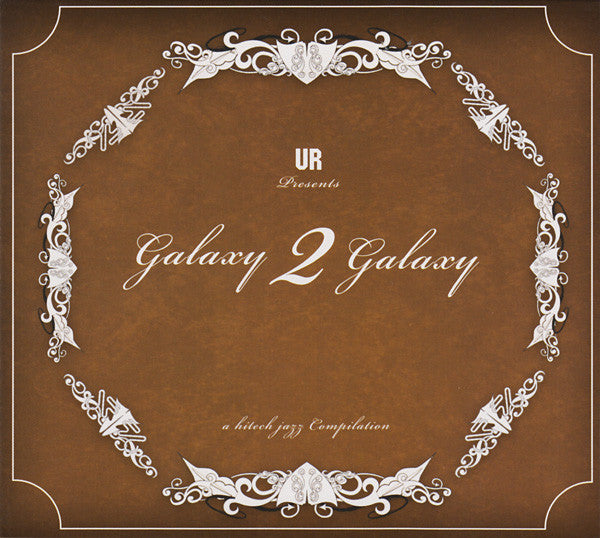 UR* Presents Galaxy 2 Galaxy : A Hitech Jazz Compilation (2xCD, Comp, Dig)