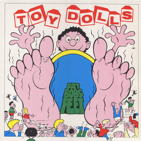 Toy Dolls : Fat Bob's Feet (LP, Album)