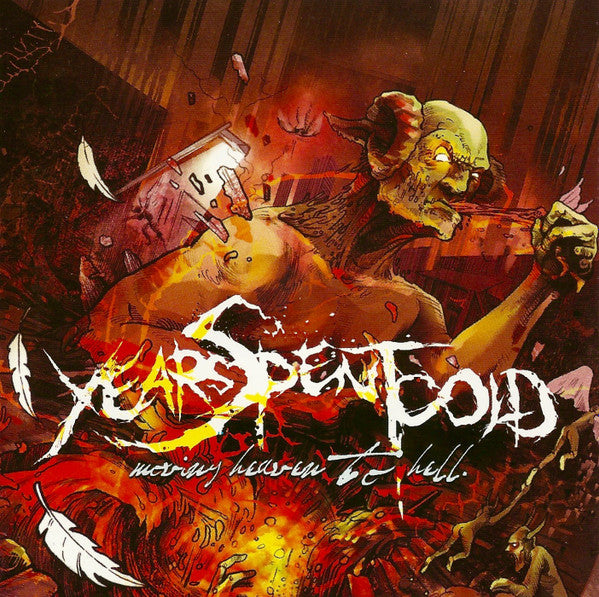 Years Spent Cold : Moving Heaven To Hell (CD, Album)