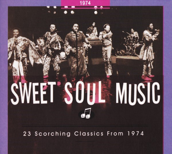 Various : Sweet Soul Music - 23 Scorching Classics From 1974 (CD, Comp, RM)