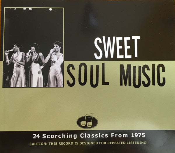 Various : Sweet Soul Music - 24 Scorching Classics From 1975 (CD, Comp, RM)