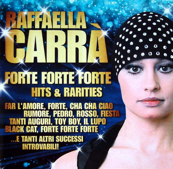 Raffaella Carrà : Forte Forte Forte (Hits &amp; Rarities) (2xCD, Comp)