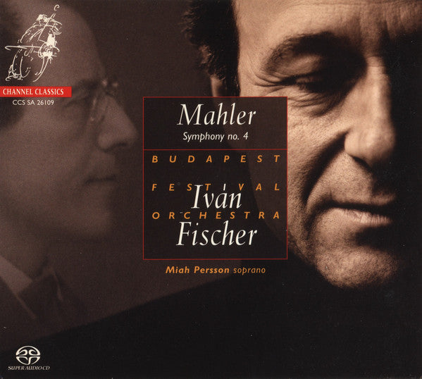 Mahler*, Budapest Festival Orchestra, Iván Fischer*, Miah Persson : Symphony No. 4 (SACD, Hybrid, Multichannel, Album)